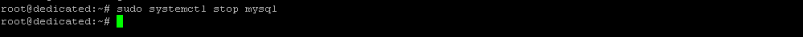 $ sudo systemctl stop mysql