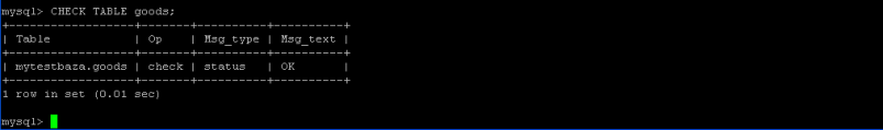 > CHECK TABLE goods;