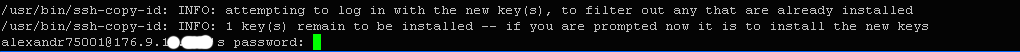 $ ssh-copy-id -i ~/.ssh/id_rsa.pub alexandr75001@176.9.1*.***